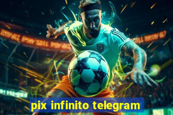 pix infinito telegram